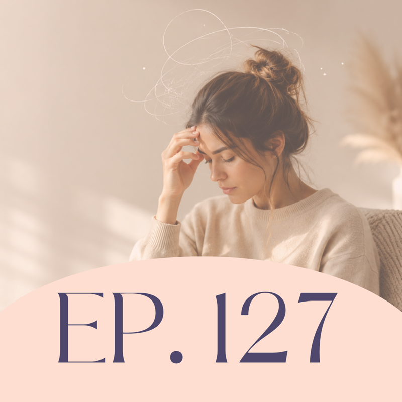 EP# 127 - Cómo eliminar los pensamientos intrusivos que te alejan de la abundancia
